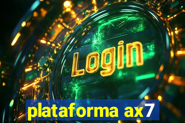 plataforma ax7